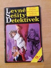 kniha Levné sešity detektivek  9/93 Mírná povaha ; Děti na hranici ; Pomsta přišla po půlnoci ; Zadlužený vrah ; Pomocník strach, Víkend  1993