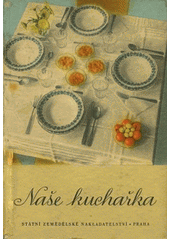 kniha Naše kuchařka [sborník], SZN 1957