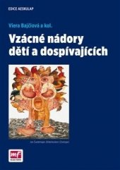 kniha Vzácné nádory dětí a dospívajících, Mladá fronta 2017
