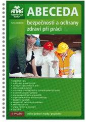 kniha Abeceda bezpečnosti a ochrany zdraví při práci, Anag 2011