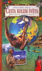 kniha Cesta kolem světa průvodce cestovatele, Svojtka & Co. 1998