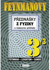 kniha Feynmanovy přednášky z fyziky s řešenými příklady 3/3, Fragment 2000