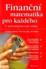 kniha Finanční matematika pro každého, Grada 2005