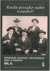 kniha Račte pivečko nebo vínečko?  2. Brněnské hospody, restaurace, bary a vinárny, Josef Filip, zal. 1938 2016