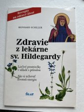 kniha Zdravie z lekárne sv. Hildegardy, Ikar 2005