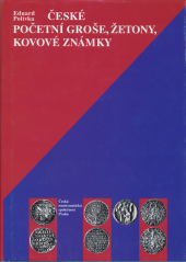 kniha České početní groše, žetony, kovové známky, Česká numismatická společnost 2003