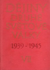 kniha Dějiny druhé světové války 1939-1945 VII. - Dovršení zásadního obratu ve válce, Naše vojsko 1980