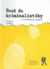 kniha Úvod do kriminalistiky, Aleš Čeněk 2006
