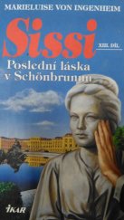 kniha Sissi 13. - Poslední láska v Schönbrunnu, Ikar 2001