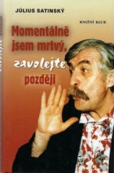 kniha Momentálně jsem mrtvý, zavolejte později, Knižní klub 2003