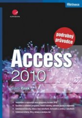 kniha Access 2010 podrobný průvodce, Grada 2011