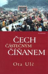 kniha Čech částečným Číňanem, Academia 2004