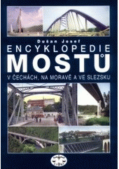 kniha Encyklopedie mostů v Čechách, na Moravě a ve Slezsku, Libri 2002