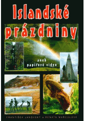 kniha Islandské prázdniny, aneb, Papírové video, Dialog 2005