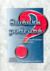 kniha Směnka podruhé, aneb, "Slasti a strasti uživatele směnky po deseti letech", Econ 2005