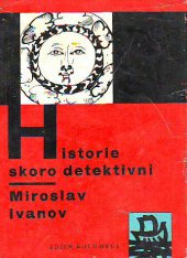 kniha Historie skoro detektivní po stopách literárních záhad, Mladá fronta 1961