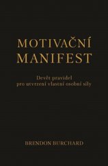 kniha Motivační manifest Devět pravidel pro utvrzení vlastní osobní síly, Omega 2018