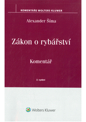 kniha Zákon o rybářství Komentář, Wolters Kluwer 2017