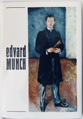 kniha Edvard Munch a české umění Obrazy a grafika ze sbírek Muzea E. Muncha v Oslo : Katalog výstavy, Praha, květen-červenec 1982, Národní galerie  1982