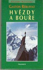 kniha Hvězdy a bouře velké stěny severních Alp, Trango 1996