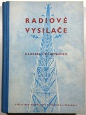 kniha Radiové vysilače Určeno pro stř. kádry v prům. sdělovací elektrotechn. ... učeb. pomůcka pro odb. školy, SNTL 1954