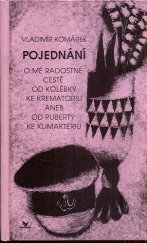 kniha Od kolébky ke krematoriu Pojednání o mé radostné cestě od kolébky ke krematoriu aneb od puberty ke klimakteriu, Bonaventura 1990