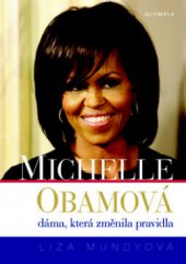 kniha Michelle Obamová dáma, která změnila pravidla--, Olympia 2009