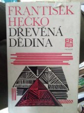 kniha Dřevěná dědina, Práce 1973