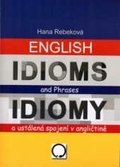kniha English idioms and phrases = Idiomy a ustálená spojení v angličtině, Nakladatelství Olomouc 2004