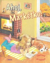 kniha Ahoj, Markétko!, Junior 2008