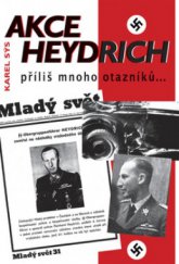 kniha Akce Heydrich příliš mnoho otazníků--, BVD 2008