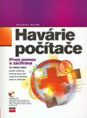 kniha Havárie počítače první pomoc a záchrana, CPress 2006