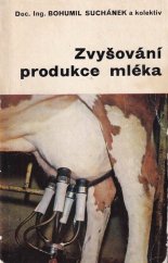 kniha Zvyšování produkce mléka, SZN 1973