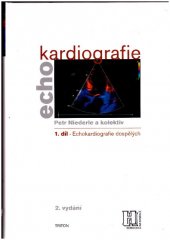 kniha Echokardiografie. 1. díl, - Echokardiografie dospělých, Triton 2005
