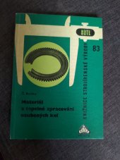 kniha Materiál a tepelné zpracování ozubených kol Určeno [též] žákům odb. učilišť a posl. kursů jako učeb. pomůcka, SNTL 1965