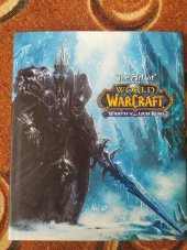 kniha Cinematic Art of World of Warcraft  Wrath of the Lich King, Insight Edition 2008