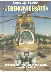 kniha Jedenapadesátý, aneb, Historie 51. vrtulníkového pluku vesele i vážně, Votobia 1998