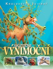 kniha Kráľovstvo zvierat: Skutočne výnimoční, Matys 2020