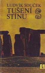 kniha Tušení stínu hledání ztracených civilizací, Československý spisovatel 1974