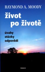 kniha Život po životě úvahy, otázky, odpovědi, Eminent 2004