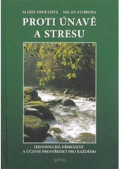 kniha Proti únavě a stresu jednoduché, přirozené a účinné prostředky pro každého, Santal 2008