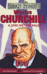 kniha Winston Churchill a jeho světové války Drazí zesnulí., Egmont 2006