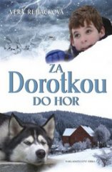 kniha Za Dorotkou do hor volné pokračování knihy Dorotka z hor, Erika 2010