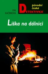 kniha Liška na dálnici, MOBA 2005