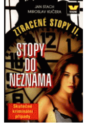 kniha Stopy do neznáma ztracené stopy II., Víkend  1999