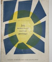 kniha Jak sestavovat osevní postupy, SZN 1960