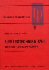 kniha Elektrotechnika. 17. [díl], - Sdělovací technika po vedeních., SNTL 1972