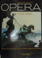 kniha Opera v Praze = Opera v Prage = Die Oper in Prag = Opera in Prague, Panton 1985