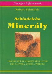 kniha Schindeleho minerály obsahující 34 minerálních látek pro člověka, zvíře a přírodu, Impass 2004