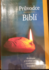 kniha Průvodce Biblí revidované a rozšířené vydání třímilionového bestselleru, Česká biblická společnost 2009